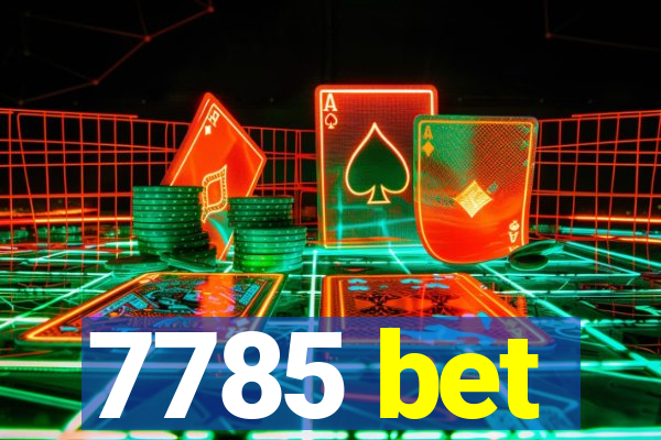 7785 bet